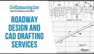ROADWAY DESIGN AND CAD DRAFTING SERVICES