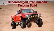 FIRST GEN TACOMA Supercharged Prerunnerish Build Walkaround. Why I did what I did at the end.