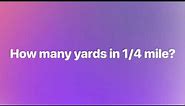 How many yards in a mile?