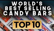 World's Best Selling Candy Bars | Top 10