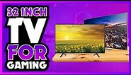 🎮 7 Best 32 Inch TVs for GAMING of 2024 - Amazon - Sony - Hisense - Samsung - LG💰