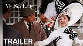 MY FAIR LADY | Official Trailer | Paramount Movies