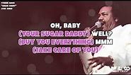 Tyrone Davis - Sugar Daddy (Lyric Video)