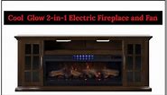 CoolGlow 2-in-1 Electric Fireplace and Fan