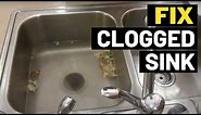 How to Fix Clogged Kitchen Sink That Won't Drain