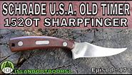 SCHRADE USA OLD TIMER 152OT SHARPFINGER -🇺🇸- Episode 178