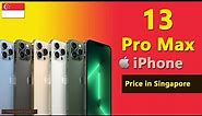 Apple iPhone 13 Pro Max price in Singapore