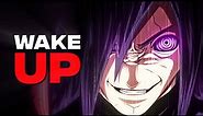 WAKE UP TO REALITY - Madara Uchiha's Words - Naruto [AMV/Edit]