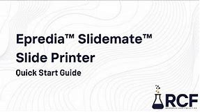 Epredia™ Slidemate™ Slide Printer - Quick Start Guide
