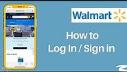 How To Login Walmart Account? Sign In Walmart Account 2022