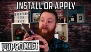 PopSocket How to Install or Apply
