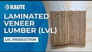 LVL - Laminated Veneer Lumber