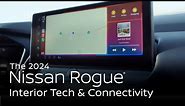 2024 Nissan Rogue® Interior Tech & Connectivity