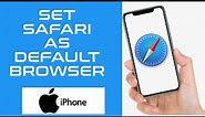 how to set safari as your default browser on iPhone (2022)