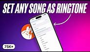 How to Set any Song as Ringtone on iPhone in 2024 (No Computer Required)
