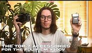 7 ESSENTIAL accessories for the Fujifilm x100v + vi