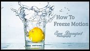 How To Freeze Motion