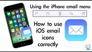 How to use iPhone email menu and icons