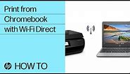 Print from a Chromebook to an HP Printer Using Wi-Fi Direct | HP Printers | HP Support