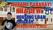 2024 NHA OFW HOUSING LOAN | OFFICIAL PRE-APPLICATION & CHECKLIST OF REQUIREMENTS