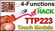 TTP223 Capacitive Touch With 4- Functions | How To Make Touch Switch Using TTP223 | TTP223 Touch