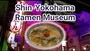 Shin-Yokohama Ramen Museum | Must See in Yokohama