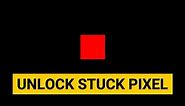 Unlock Stuck Pixel - How to Fix Any Display