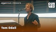 Tom Odell - Answer Phone (Live) | CURVED | Amazon Music