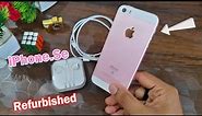 Refurbished iPhone SE Unboxing & Review It's Worth it?