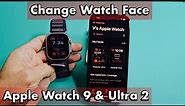 Apple Watch 9 & Ultra 2: How to Change Watch Face (Clock Face)