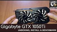 GIGABYTE GTX 1050TI ( Unboxing, Install, Benchmark)