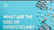 What are the uses of Doxycycline?