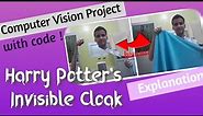 Computer Vision project with code | Harry potter cloak | Explained in 10 min | OpenCV python project