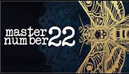 Numerology Secrets Of Master Number 22!