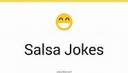 38  Salsa Jokes And Funny Puns - JokoJokes