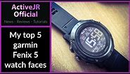 Garmin Fenix 5 top 5 watch faces from Garmin Connect