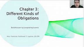 Law on Obligations- Chapter 3 Part 1 (Pure and Conditional Obligations; & Obligations with a Period)