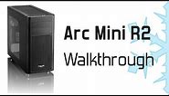 Fractal Design Arc Mini R2 Walkthrough