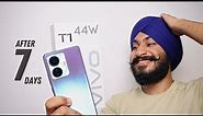 Vivo T1 44W After 7 Days Of Usage || IN DEPTH HONEST REVIEW ||