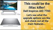 Dell Inspiron 7700 AIO - the new iMac killer.