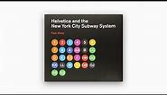 Helvetica and the New York City Subway System by Paul Shaw