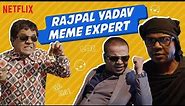 Rajpal Yadav Recreates Iconic Memes | Bhool Bhulaiyaa 2 | Netflix India