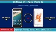 LG Nexus 5X vs Apple iPhone 6s (Side-By-Side Comparison)