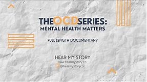 OCD Series Full Documentary