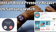 How To Install Blood Pressure On Samsung Watch Easy Install