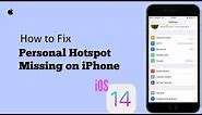 Personal Hotspot Missing on iPhone after iOS 14 Update - Here's the Fix