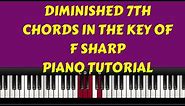 Application of Diminished 7th Chords In The Key Of F Sharp ( Piano Tutorial)(Instructor- Caleb)
