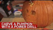 Carve a pumpkin with a power drill