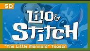 Lilo & Stitch (2002) "The Little Mermaid" Teaser