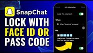 How to Lock Snapchat With Face ID or Passcode (iPhone 15, 15 Pro, 14, 13, 12, 11)
